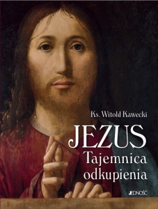Jezus. Tajemnica odkupienia (3532226)