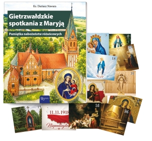 Gietrzwałdzkie spotkania z Maryją. Pamiątka nabożeństw różańcowych 