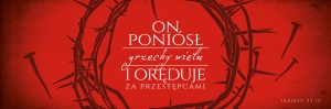 Baner On poniósł grzechy wielu...(DE2208)