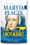 Maryja Płacze na Ukrainie (043915)