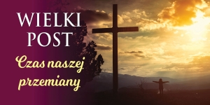Baner na Wielki Post - Czas naszej przemiany (DE3006)