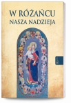 W różańcu nasza nadzieja 